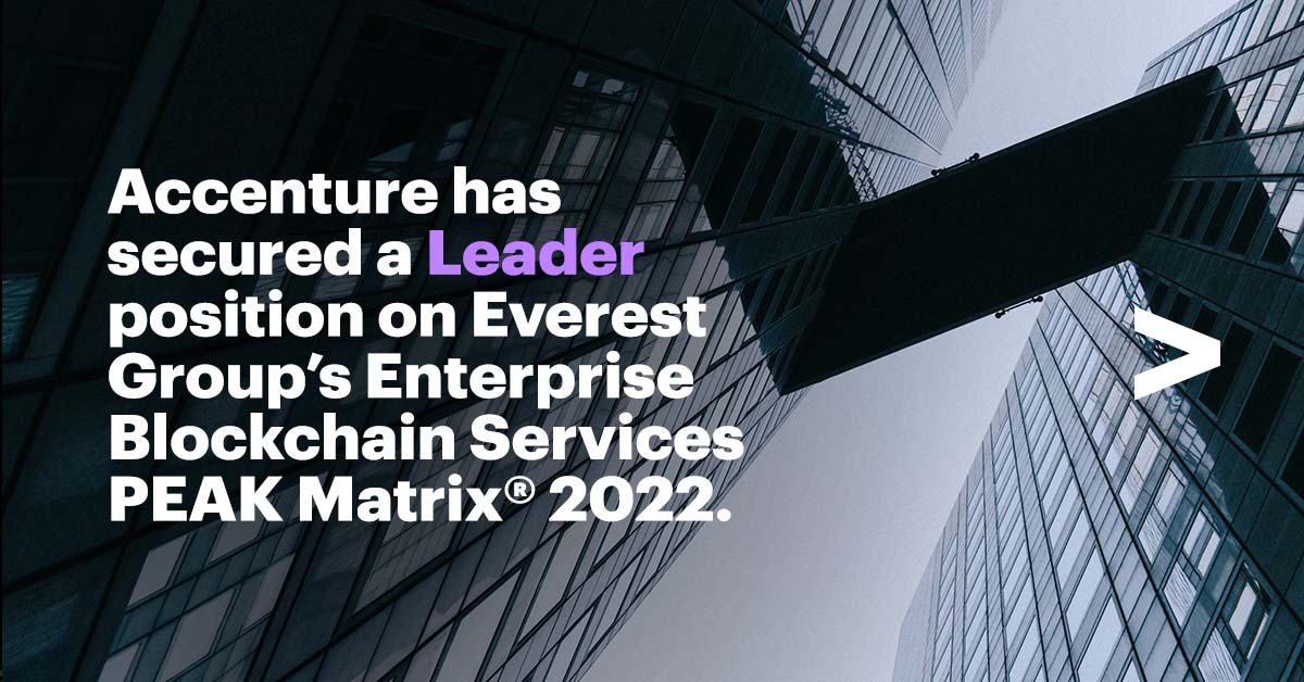 Accenture known by way of Everest Staff for intensity of technical experience and management in blockchain in PEAK Matrix® Evaluation 2022